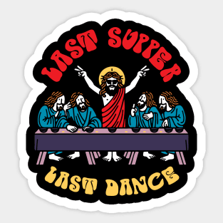 Last Supper Last Dance Funny Jesus Design Sticker